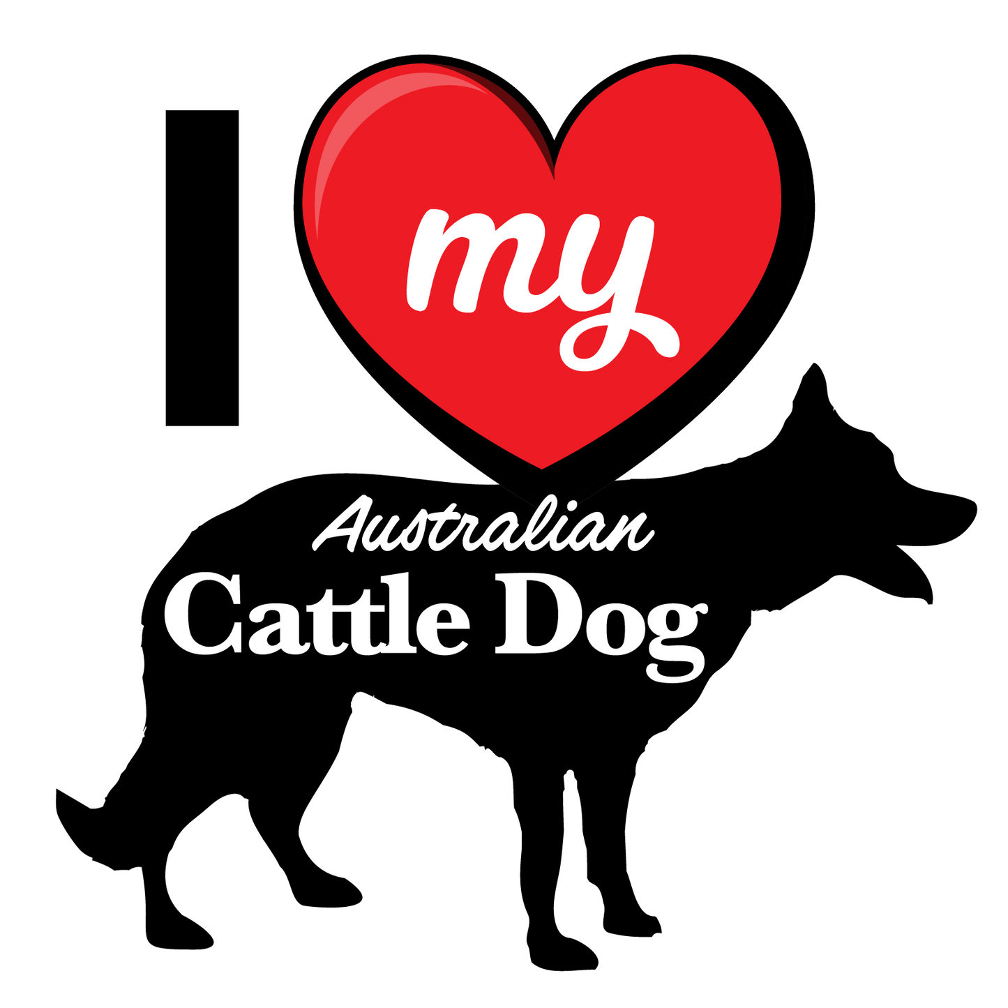 I Love My Dog T-Shirt - Breeds from $25 Sticker Boss