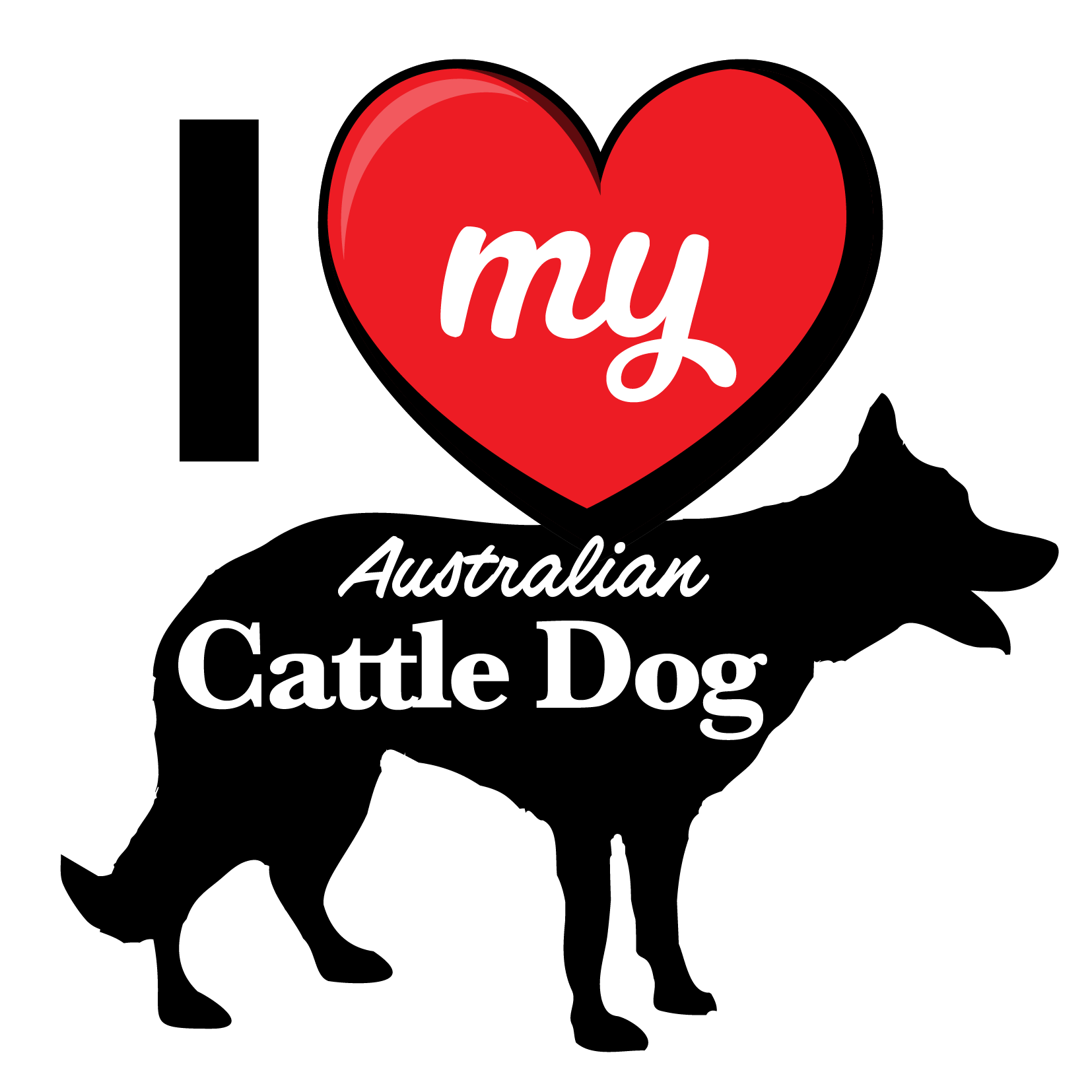 I Love My Dog T-Shirt - Breeds from $25 Sticker Boss